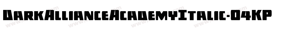 DarkAllianceAcademyItalic-O4KP字体转换