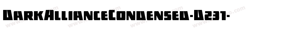 DarkAllianceCondensed-D231字体转换