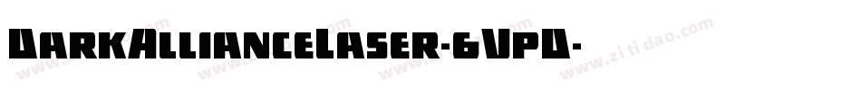 DarkAllianceLaser-6VpD字体转换