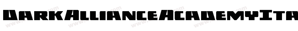 DarkAllianceAcademyItalic-O4KP字体转换