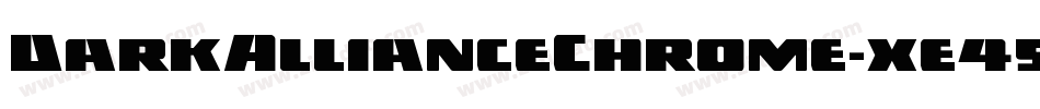 DarkAllianceChrome-xe45字体转换