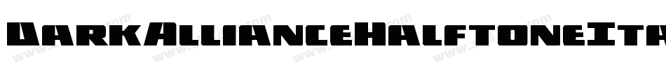 DarkAllianceHalftoneItalic-zaOD字体转换