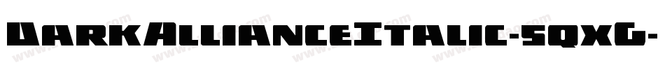 DarkAllianceItalic-5qxG字体转换