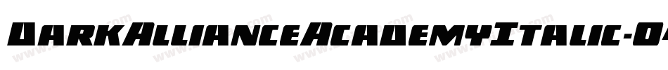 DarkAllianceAcademyItalic-O4KP字体转换