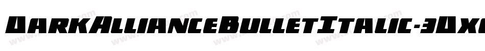 DarkAllianceBulletItalic-3Dx6字体转换
