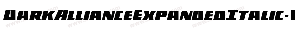 DarkAllianceExpandedItalic-VZDw字体转换