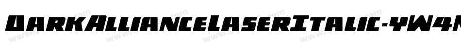 DarkAllianceLaserItalic-yW4M字体转换