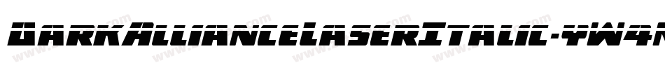 DarkAllianceLaserItalic-yW4M字体转换