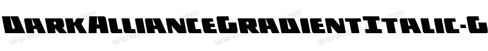 DarkAllianceGradientItalic-G9nD字体转换