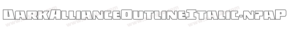 DarkAllianceOutlineItalic-n7aP字体转换