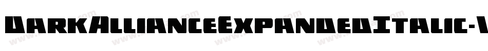 DarkAllianceExpandedItalic-VZDw字体转换