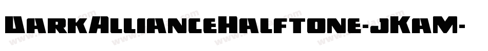 DarkAllianceHalftone-jKaM字体转换