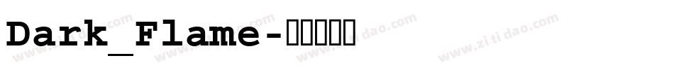 Dark_Flame字体转换