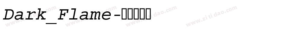 Dark_Flame字体转换