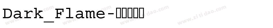Dark_Flame字体转换