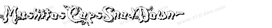 MuskitosCapsShadDown字体转换