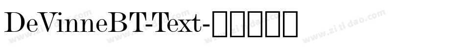 DeVinneBT-Text字体转换