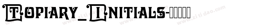 Topiary_Initials字体转换