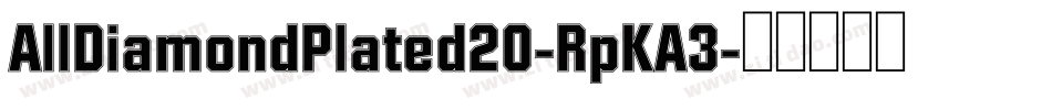 AllDiamondPlated20-RpKA3字体转换