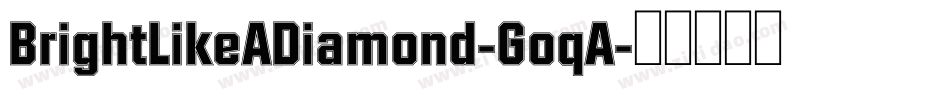 BrightLikeADiamond-GoqA字体转换
