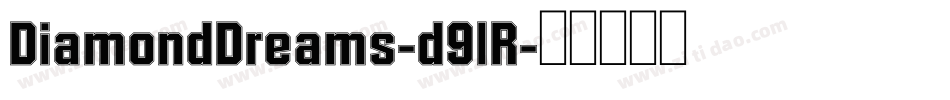 DiamondDreams-d9lR字体转换
