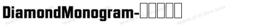 DiamondMonogram字体转换