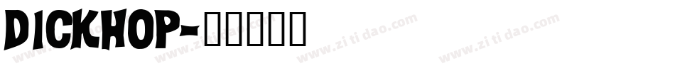 dickhop字体转换