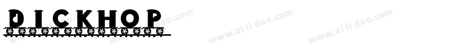 dickhop字体转换