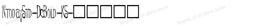 NtodayStd-DeBold-KS字体转换