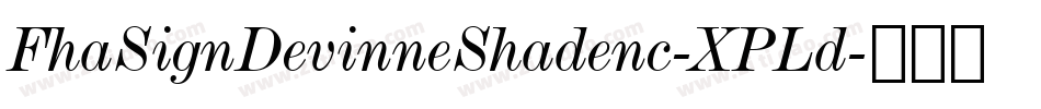 FhaSignDevinneShadenc-XPLd字体转换