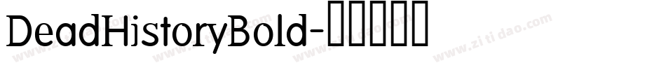 DeadHistoryBold字体转换