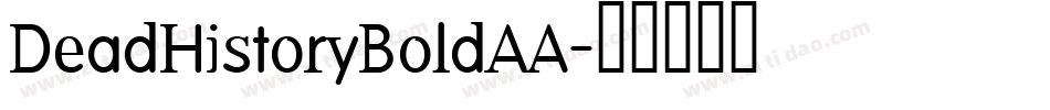 DeadHistoryBoldAA字体转换