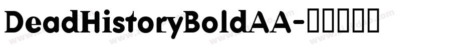 DeadHistoryBoldAA字体转换