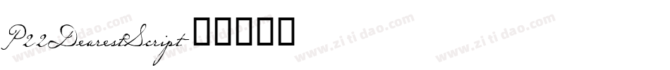 P22DearestScript字体转换