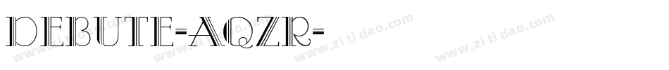 Debute-aqZR字体转换