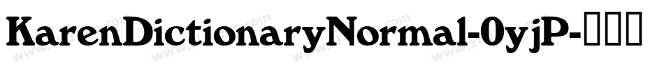 KarenDictionaryNormal-0yjP字体转换