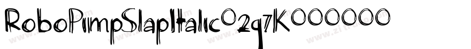 RoboPimpSlapItalic-2g7K字体转换