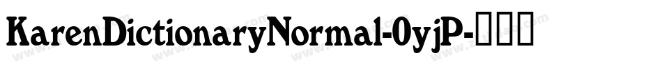 KarenDictionaryNormal-0yjP字体转换