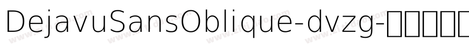 DejavuSansOblique-dvzg字体转换