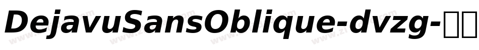 DejavuSansOblique-dvzg字体转换
