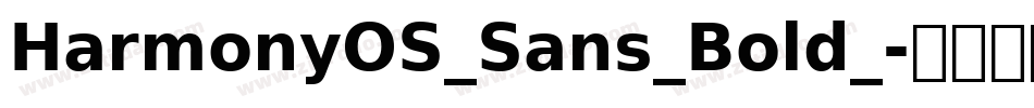 HarmonyOS_Sans_Bold_字体转换