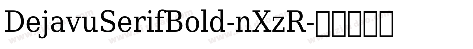 DejavuSerifBold-nXzR字体转换
