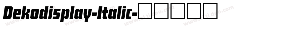 Dekodisplay-Italic字体转换