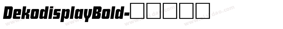 DekodisplayBold字体转换