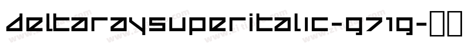 DeltaRaySuperItalic-G71G字体转换