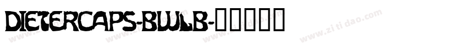 Dietercaps-BWlB字体转换