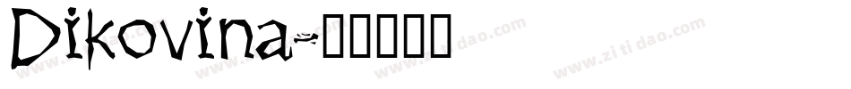 Dikovina字体转换