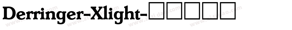 Derringer-Xlight字体转换