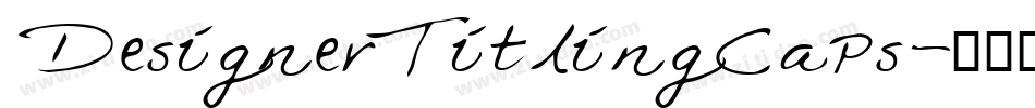 DesignerTitlingCaps字体转换