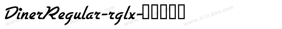 DinerRegular-rglx字体转换